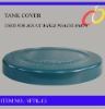 High quality out Tank Cover
